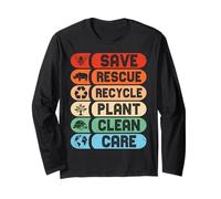 Save Rescue Recycle Plant Clean Care Happy Earth Day Long Sleeve T-Shirt
