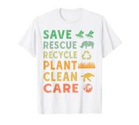 Save Rescue Recycle Plant Clean Care T-Shirt