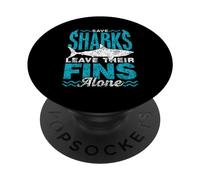 Save Sharks Leave Their Fins Alone Anti Shark Finning PopSockets Adhesive PopGrip
