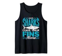Save Sharks Leave Their Fins Alone Anti Shark Finning Tank Top