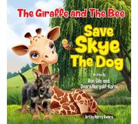 Save Skye The Dog (The Giraffe and the Bee)