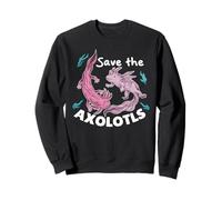 Save The Axolotls Cute Axolotl Protect The Axolotls Sweatshirt
