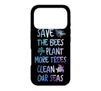 Save The Bees Plant More Trees Clean Our Seas Earth Case for iPhone 17 Pro