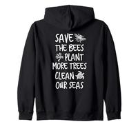 Save The Bees Plant More Trees Clean Our Seas Environment Zip Hoodie