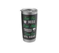 Save The Bees Plant Trees Clean Our Seas Earth Day Climate Stainless Steel Insulated Tumbler