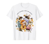 Save The Bees, Save The World. Bee-Themed T-Shirt