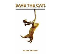 Save the Cat Library Edition: The Last Book on Screenwriting You'll Ever Need