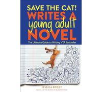 Save the Cat Writes a Young Adult Novel: The U. Brody