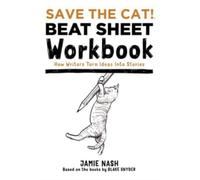 Save the Catr Beat Sheet Workbook by Jamie Nash PAPERBACK 9780984157631