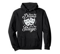 Save The Drama For The Stage Funny Actor Theater Geek Gifts Pullover Hoodie