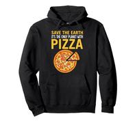 Save The Earth It’s The Only Planet With Pizza Funny Food Pullover Hoodie