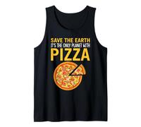 Save The Earth It’s The Only Planet With Pizza Funny Food Tank Top