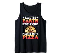 Save The Earth It’s The Only Planet With Pizza Slice Graphic Tank Top