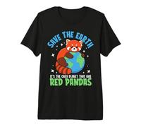 Save The Earth It's The Only Planet That Has Red Pandas Premium T-Shirt