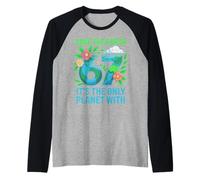 Save The Earth It's The Only Planet with 67 Earth Day Kids Raglan Baseball Tee