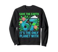 Save The Earth It's The Only Planet with 67 Earth Day Kids Sweatshirt