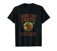 Save the Earth It's the Only Planet With Chocolate T-Shirt