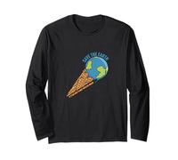 Save The Earth, Only Place with Ice Cream, Peace No Planet B Long Sleeve T-Shirt