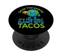 Save The Earth Only Planet With Tacos Funny Earth Day PopSockets Adhesive PopGrip