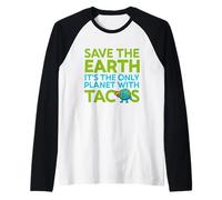 Save The Earth Only Planet with Tacos Funny Quote Earth Day Raglan Baseball Tee