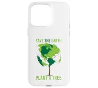 Save The Earth, Plant a Tree - Peace, Animals, Environment Case for iPhone 15 Pro Max