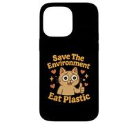 Save The Environment Eat Plastic Funny Cat Meme Case for iPhone 14 Pro Max
