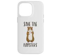 Save The Hamsters Cull Pets Animal Rescue Funny Pet Lover Case for iPhone 14 Pro Max