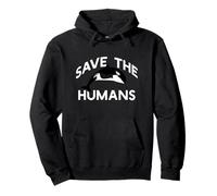 SAVE THE HUMANS Funny Whale Climate Change Real Meme Earth Pullover Hoodie