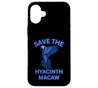 Save The Hyacinth Macaw Cute Exotic Bird Case for iPhone 16 Plus