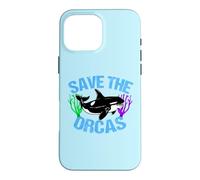 Save the Orcas Cute Ocean Animal Rights Case for iPhone 16 Pro Max