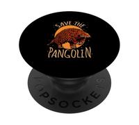 Save The Pangolin Endangered Animals Cute Pangolins PopSockets Adhesive PopGrip