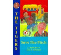 Save the Pitch (Tiger Series)