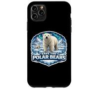 Save The Polar Bears Lover Earth Day Environment Ecology Fan Case for iPhone 11 Pro Max