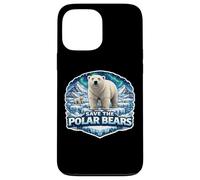 Save The Polar Bears Lover Earth Day Environment Ecology Fan Case for iPhone 13 Pro Max