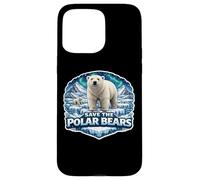 Save The Polar Bears Lover Earth Day Environment Ecology Fan Case for iPhone 15 Pro Max