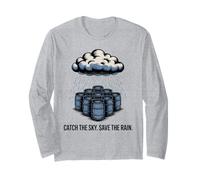 Save The Rain Water Conservation Barrel Long Sleeve T-Shirt