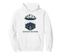 Save The Rain Water Conservation Barrel Pullover Hoodie