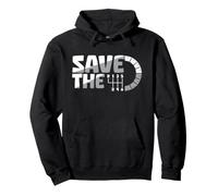 Save The Stick Manual Transmission Three Pedals Car Guy Pullover Hoodie