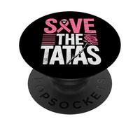 Save The Tatas Breast Cancer Fighting Awareness Pink Ribbon PopSockets Adhesive PopGrip