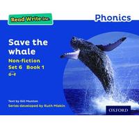 Read Write Inc. Phonics: Save the Whale (Blue Set 6 Non-fiction 1) – Oxford University Press