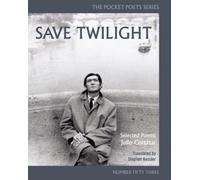 Save Twilight: Selected Poems : Pocket Poets No. 53