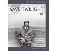 Save Twilight: Selected Poems: Pocket Poets No. 53 (City Lights Pocket Poets Series, 53)