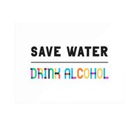 Save Water, Drink Alcohol Chopping Board