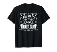 Save Water Drink Bourbon Whiskey Scotch T-Shirt