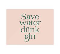 Save Water Drink Gin Chopping Board
