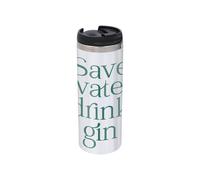 Save Water Drink Gin Stainless Steel Thermo Travel Mug