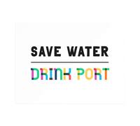 Save Water, Drink Port Chopping Board
