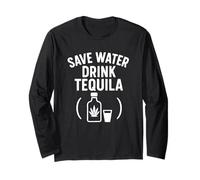 Save Water Drink Tequila Funny Drinking Party Tee Long Sleeve T-Shirt