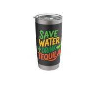 Save Water Drink Tequila Stainless Steel Insulated Tumbler