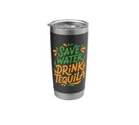 Save Water Drink Tequila Stainless Steel Insulated Tumbler